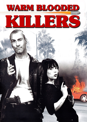 Warm Blooded Killers