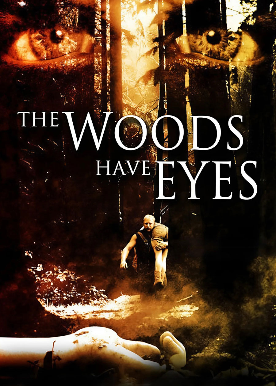 The Woods Have Eyes